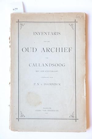 Inventaris van het oud archief van Callandsoog met een schetskaart. Haarlem 1902, 88 p., Oud-Holl...