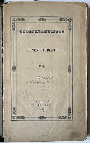 [Literature 1839] Gedenkschriften van eenen student. No. 1- 6. Utrecht, C. van der Post Jr. 1839,...