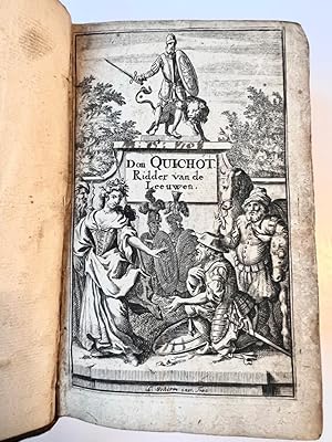 Imagen del vendedor de Literature 1707 | Den verstandigen vromen Ridder, Don Quichot de la Mancha. Vertaald uit het Spaans door L[ambert] V[an den] B[os]. 6e druk. Amsterdam, Jan Graal en Jan en Willem van Heekeren, 1707. [2 delen met doorlopende signatuur in 1 band] a la venta por Antiquariaat Arine van der Steur / ILAB