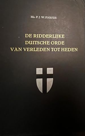 De Ridderlijke Duitsche Orde van verleden tot heden. Z.p. [1961]. Geïll., 226 p.