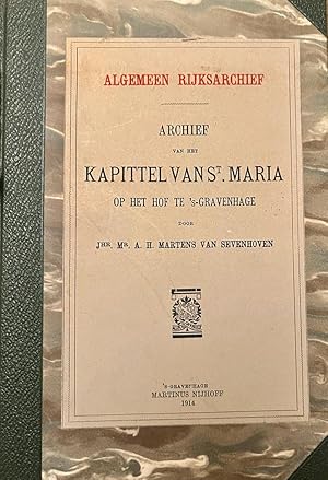 Archief van het kapittel van St. Maria op het Hof te 's-Gravenhage. 's-Gravenhage 1914, 228 p.