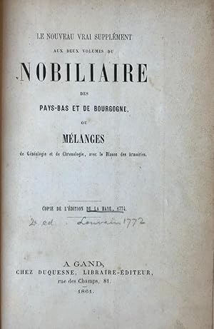 [Geneology 1861] Le nouveau vrai supplément aux deux volumes du Nobiliaire des Pays-Bas et de Bou...