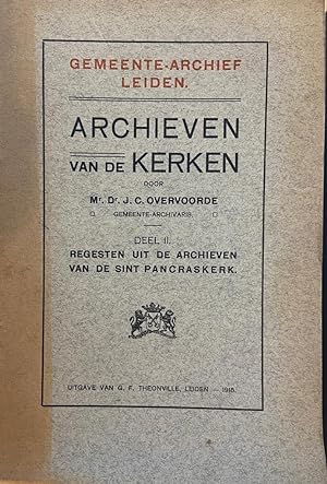 [Church history] Archieven van de kerken [te Leiden]. 2 dln. Leiden 1915, 393+502 p., in goede st...