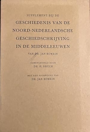 [2 delen] Geschiedenis van de Noord-Nederlandsche geschiedschrijving in de middeleeuwen. Bijdrage...