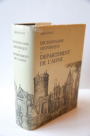 Dictionnaire historique du Departement de l' Aisne. Laon 1865. Facsimile reprint Brussel 1979. Tw...