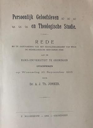 Persoonlijk geloofsleven en theologische studie [.] Groningen P. Noordhoff Groningen