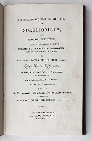 Dissertatio juridica inauguralis, de solutionibus [.] Leiden H.W. Hazenberg 1837
