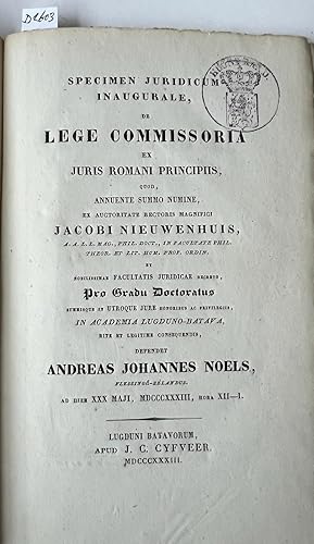 Legal Dissertation Noels 1833 | Specimen juridicum inaugurale, de lege commissoria ex juris Roman...