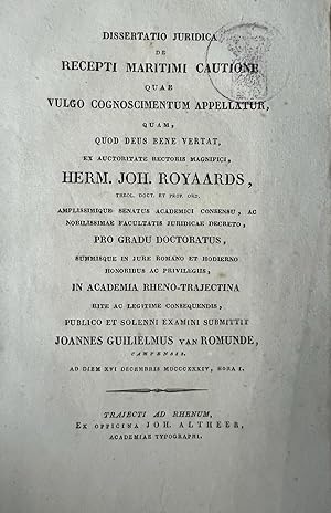 Dissertation legal 1834 | Dissertatio juridica de recepti maritimi cautione quae vulgo cognoscime...