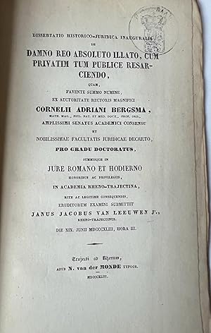 Legal dissertation Utrecht 1843 | Dissertatio historico-juridica inauguralis de damno reo absolut...