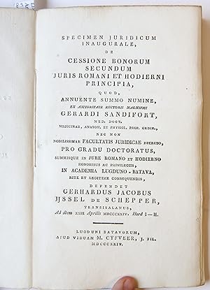 Specimen juridicum inaugurale, de cessione bonorum secundum juris Romani et hodierni principia [....