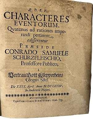 Dissertation 1685 I Characteres eventorum, quatenus ad rationes imperandi pertinent [.] Wittenber...