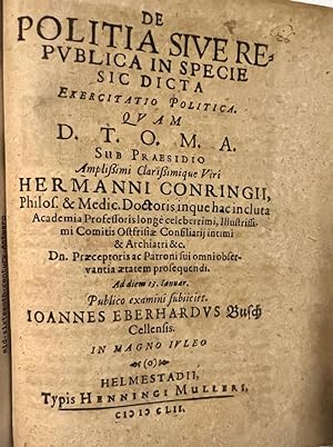 Dissertation 1652 I De politia sive republica in specie sic dicta exercitatio politica [.] Helmst...