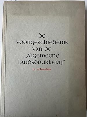 [Dissertation 1939] De voorgeschiedenis van de Algemeene landsdrukkerij 's-Gravenhage Landsdrukke...