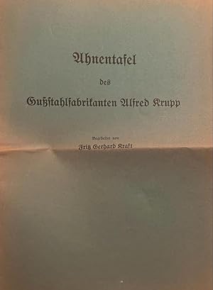 Ahnentafel des Gusstahlfabrikanten Alfred Krupp. Leipzig 1929, 8 p.