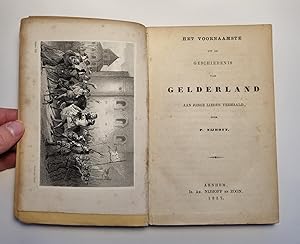 Imagen del vendedor de Het voornaamste uit de geschiedenis van Gelderland aan jonge lieden verhaald, Arnhem,1857. (1 vol.) a la venta por Antiquariaat Arine van der Steur / ILAB