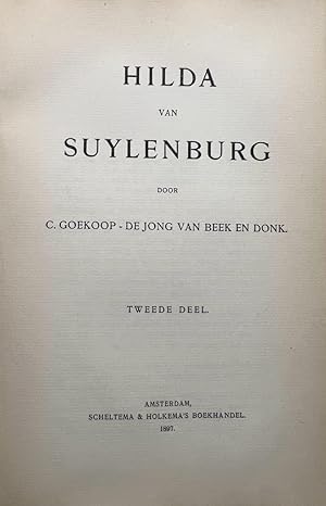 Literature, Women writers 1897, first edition I Hilda van Suylenburg door C. Goekoop-De Jong van ...