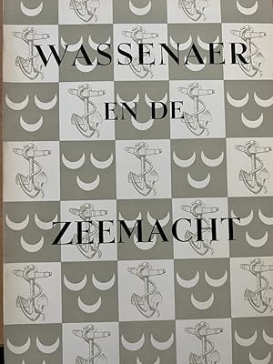 Wassenaer en de zeemacht. Wassenaar 1965, 76 p., geïll.