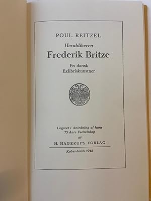 Heraldikeren. Frederik Britze. En Dansk exlibriskunstner, Kopenhagen 1945.