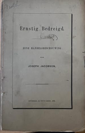 [Political literature, water, trade, 1879] Ernstig bedreigd. Eene handelsbeschouwing, Rotterdam, ...