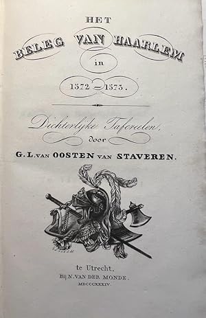 Bild des Verkufers fr 80 year old war Haarlem | Het beleg van Haarlem in 1572-1573. Dichterlijke tafereelen, Utrecht, van den Monde, XXXll+ 80 pp with notes. zum Verkauf von Antiquariaat Arine van der Steur / ILAB