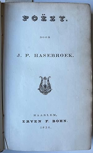 [Literature 1836] Poëzy. Haarlem, Erven F. Bohn, 1836, [6] 158 [2] pp.