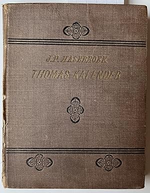 [Literature 1881] Thomas-kalender. Spreuken voor elken dag des jaars, uit Thomas a Kempis Imitat...
