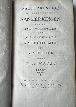 Natural history 1779 I Natuurkundige en ophelderende aanmerkingen over [.] J.F. Martinets Katechi...