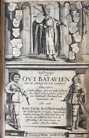 [Dutch History, 1646] Beschrivinge van Out Batavien met de antiquiteyten van dien [.] als oock co...