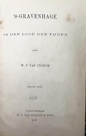 History The Hague 1889 I 's-Gravenhage in den loop der tijden, 2 delen, 's-Gravenhage 1889, 240 +...