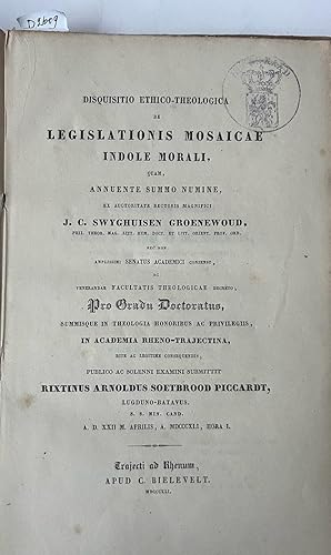 Legal dissertation Soetbrood Piccardt 1841 | Disquisitio ethico-theologica de legislationis mosai...