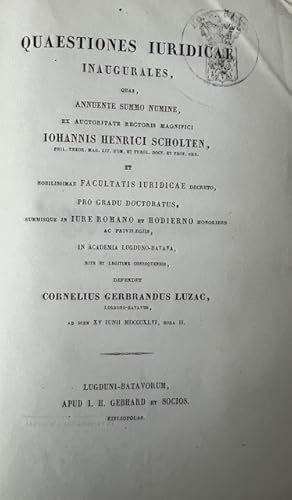 Legal dissertation Luzac 1846 | Quaestiones iuridicae inauguralis [.] Leiden J.H. Gebhard en Comp...