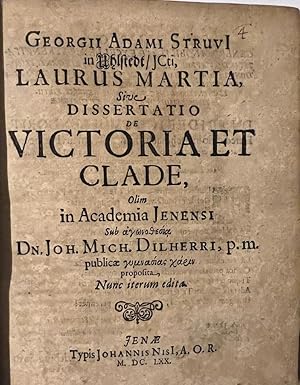 Dissertation 1670 I Laurus Martia, sive dissertatio de victoria et clade, olim in Academia Jenens...