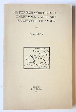 Historisch-morfologisch onderzoek van eenige Zeeuwsche eilanden Leiden Brill 1942.
