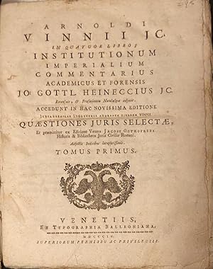 Bild des Verkufers fr [Antique book, legal] In quatuor libros institutionum imperialium commentarius academicus et forensis J.G. Heineccius, 2 volumes, Venezia 1804, org. boards, 459 + 387 pag. zum Verkauf von Antiquariaat Arine van der Steur / ILAB