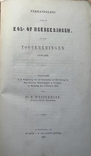 [Witchcraft, witches, heksenkringen, 1859] Verhandeling over de kol- of heksekringen, ook wel too...