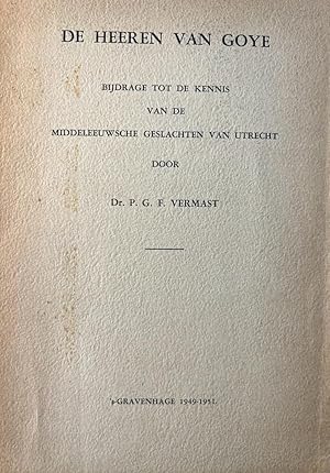 geneology 1951 I De heeren van Goye. Bijdrage tot de kennis van de middeleeuwsche geslachten van ...