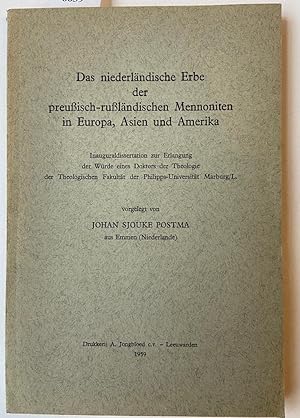 [Mennonites/Mennonieten] Das niederländische Erbe der preussisch-russländischen Mennoniten in Eur...