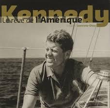 Kennedy le rêve de l'Amérique