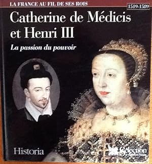 Bild des Verkufers fr Catherine de Medicis et Henri III La passion du pouvoir zum Verkauf von Artful Dodger Books