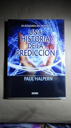 Imagen del vendedor de EN BUSCA DEL DESTINO. UNA HISTORIA DE LA PREDICCIN a la venta por Ernesto Julin Friedenthal