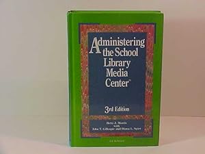 Seller image for Administering the School Library Media Center for sale by Gene The Book Peddler