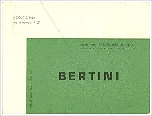 Imagen del vendedor de BERTINI. Opere rare (1948-49) serie del gridi. Opere recenti, serie delle bertinizzazioni. a la venta por Librairie-Galerie Dorbes Tobeart