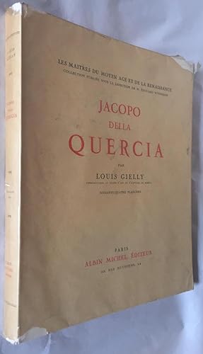 Jacopo Della Quercia (Les Maitres Du Moyen Age et De La Renaissance Collection Publiee Sous La Di...