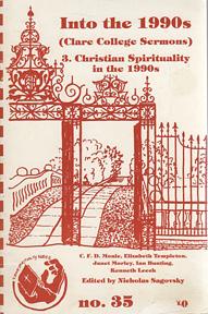 Bild des Verkufers fr Into the 1990s (Clare College Sermons): Christian Spirituality in the 1990s Number 3 (GS35) zum Verkauf von Sutton Books