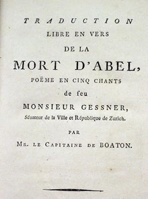 Seller image for La mort d Abel. Pome en cinq chants. Traduction libre en vers par Boaton. for sale by Mller & Grff e.K.