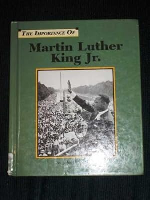 Imagen del vendedor de Importance of Martin Luther King, Jr, The a la venta por Lotzabooks