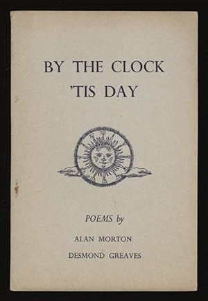 Imagen del vendedor de By the Clock 'Tis Day; Poems a la venta por Sapience Bookstore