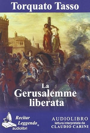 Seller image for La Gerusalemme liberata. Audiolibro. CD Audio formato MP3. Ediz. integrale for sale by Libro Co. Italia Srl