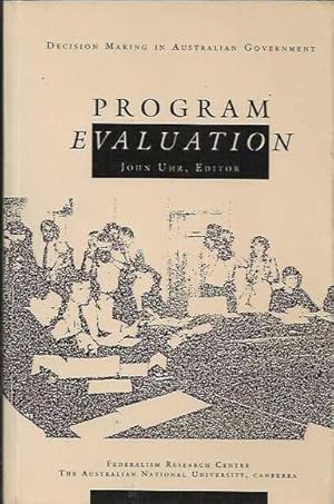 Program Evaluation: Decision Making in Australian Government